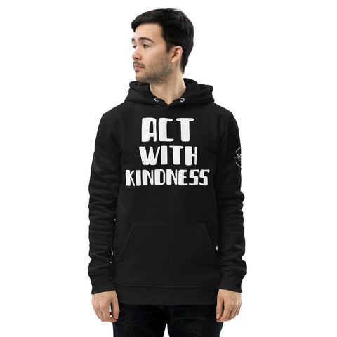 Karma Inc Apparel  Hoodie Black / S "ACT WITH KINDNESS" Premeium Organic Cotton Unisex Hoodie