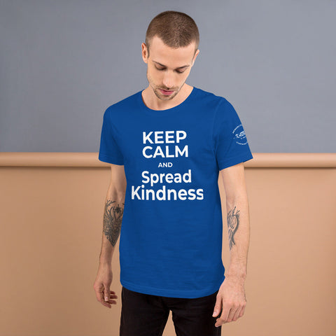Karma Inc Apparel  True Royal / S "KEEP CALM AND SPREAD KINDNESS" Preimum Bella-Canvass Unisex T-Shirt